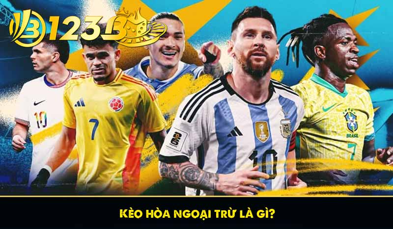 Kèo hòa ngoại trừ là gì?