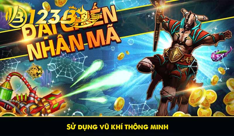 Sử dụng vũ khí thông minh